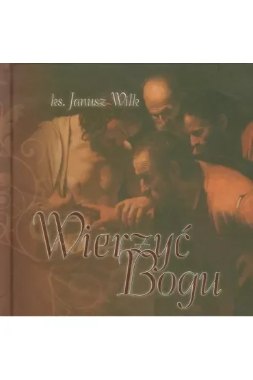 Wierzyć Bogu