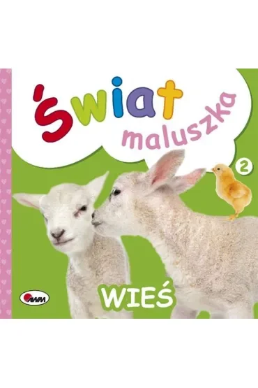 Wieś. Świat maluszka