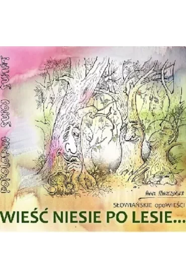 Wieść niesie po lesie