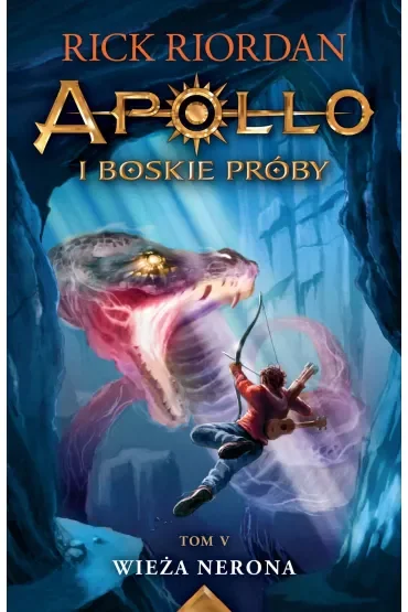 Wieża Nerona. Apollo i boskie próby. Tom 5