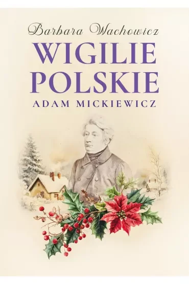 Wigilie Polskie Adama Mickiewicza