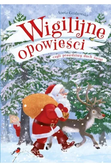 Wigilijne opowieści, czyli prawdziwy duch świąt