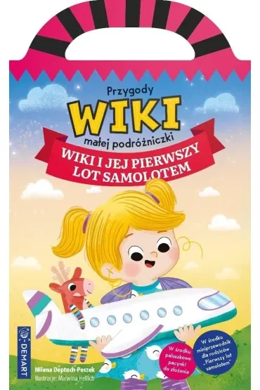Przygody Wiki, małej podróżniczki. Wiki i jej pierwszy lot samolotem