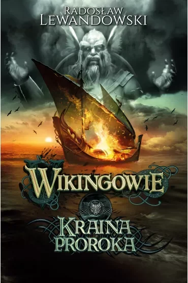 Wikingowie. Tom 4. Kraina Proroka