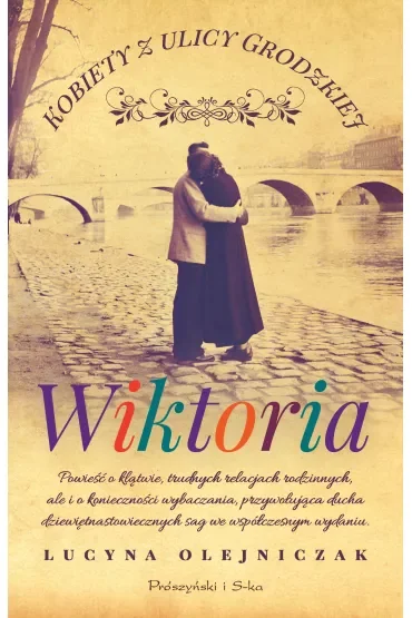 Wiktoria. Kobiety z ulicy Grodzkiej. Tom 2
