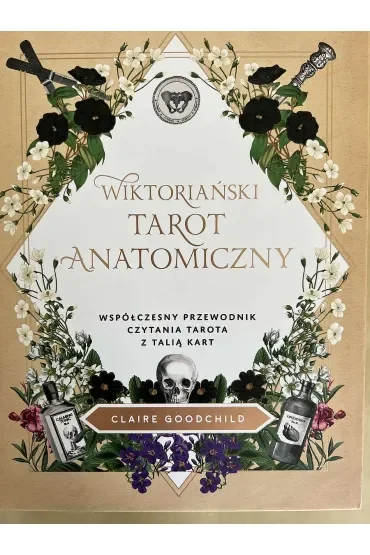 Wiktoriański tarot anatomiczny. Współczesny przewodnik czytania tarota z talią kart