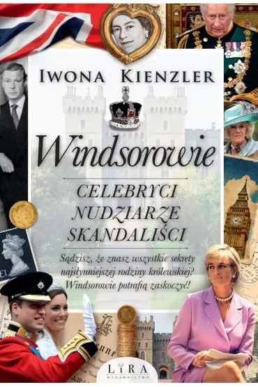 Windsorowie. Celebryci, nudziarze, skandaliści