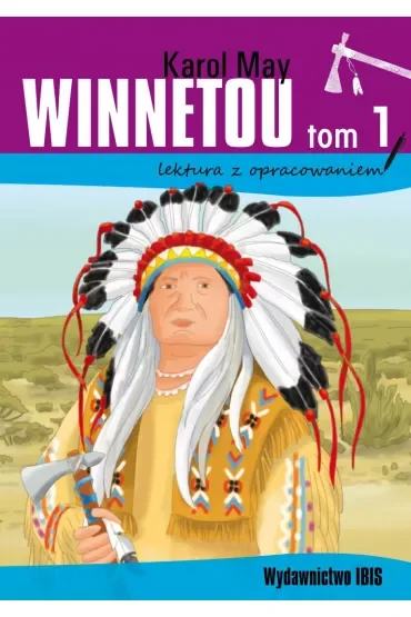 Winnetou. Tom 1. Lektura z opracowaniem