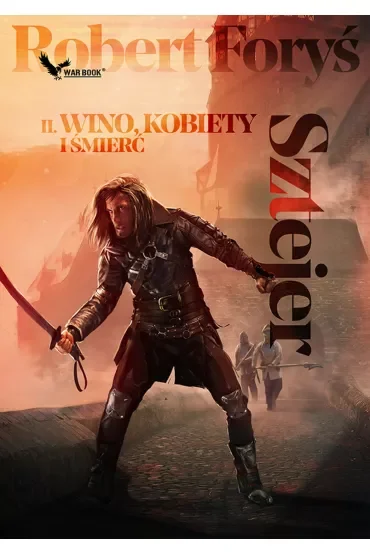 Wino, kobiety i śmierć. Sztejer. Tom 2