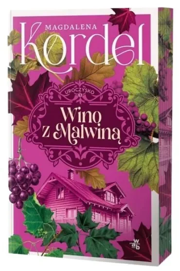 Wino z Malwiną. Uroczysko. Tom 3 (barwione brzegi)