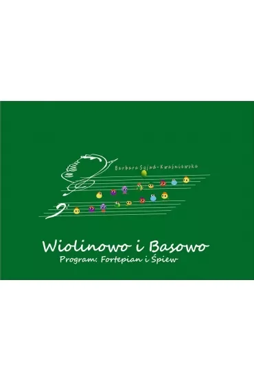 Wiolinowo i Basowo, program: Fortepian i Śpiew +CD