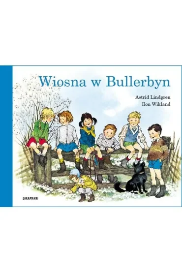 Wiosna w Bullerbyn. Bullerbyn. Tom 5