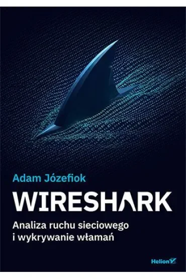Wireshark. Analiza ruchu sieciowego i wykrywanie włamań