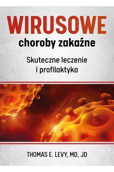 Wirusowe choroby zakaźne. Skuteczne leczenie i profilaktyka