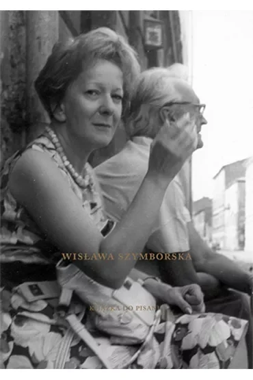 Wisława Szymborska Książka do pisania