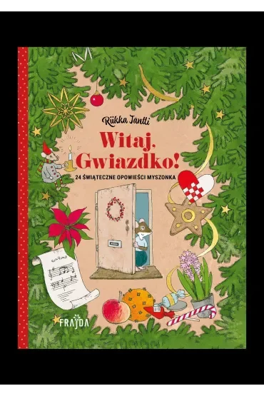 Witaj, Gwiazdko! 24 świąteczne opowieści Myszonka