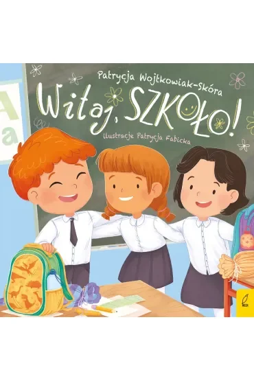 Witaj, szkoło!