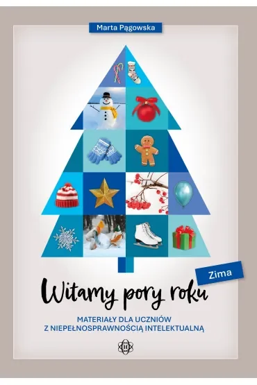 Witamy pory roku Zima materiały dla uczniów z niepełnosprawnością intelektualną