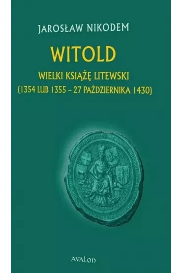Witold Wielki Książę Litewski
