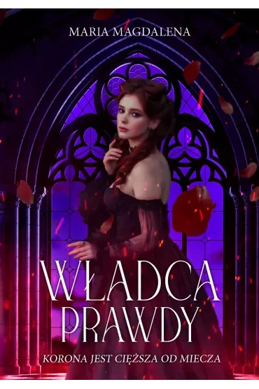 Władca prawdy. Dylogia. Tom 2