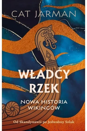 Władcy rzek. Nowa historia wikingów