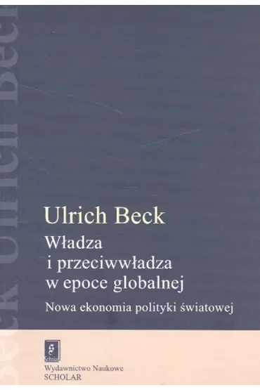Władza i przeciwwładza w epoce globalnej