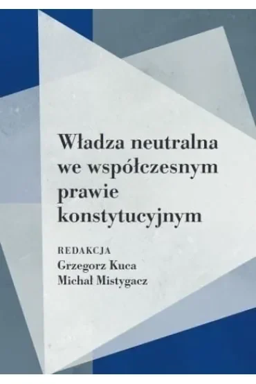 Władza neutralna we współczesnym prawie...