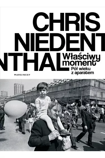 Właściwy moment. Pół wieku z aparatem