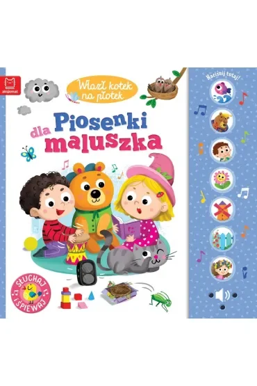 Wlazł kotek na płotek. Piosenki dla maluszka. Słuchaj i śpiewaj