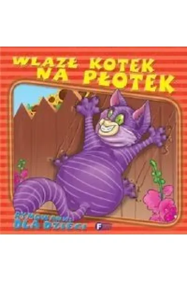 Rymowanki dla dzieci. Wlazł kotek na płotek