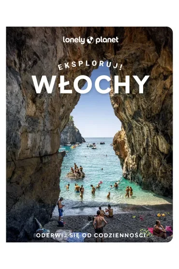 Włochy. Eksploruj!