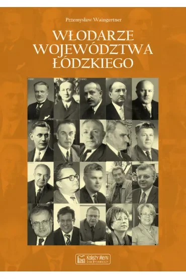 Włodarze województwa łódzkiego