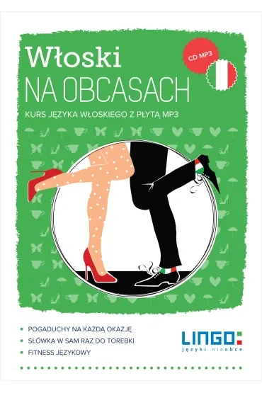 Włoski na obcasach. Kurs języka włoskiego z płytą MP3