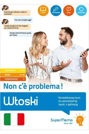 Włoski. Non c`e problema! Kompleksowy kurs do samodzielnej nauki, z aplikacją