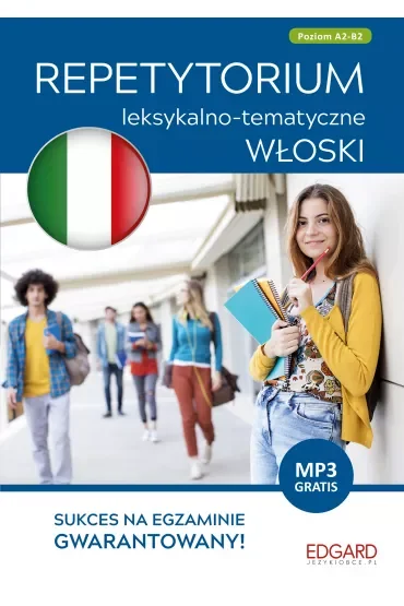 Włoski. Repetytorium leksykalno-tematyczne. Poziom A2-B2