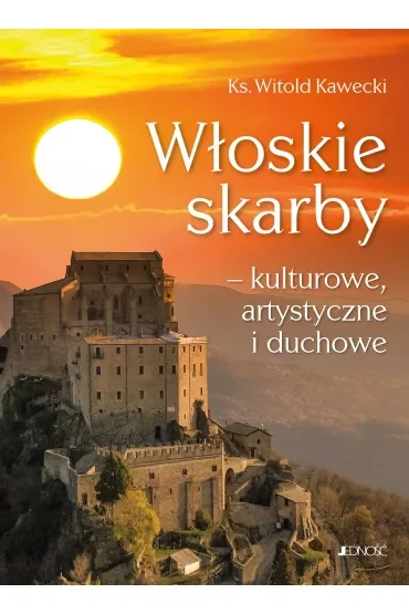 Włoskie skarby – kulturowe, artystyczne i duchowe