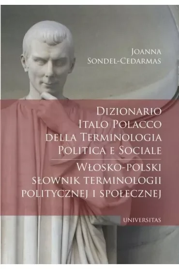 Dizionario italo polacco della terminologia politica e sociale / Włosko-polski słownik terminologii politycznej i społecznej