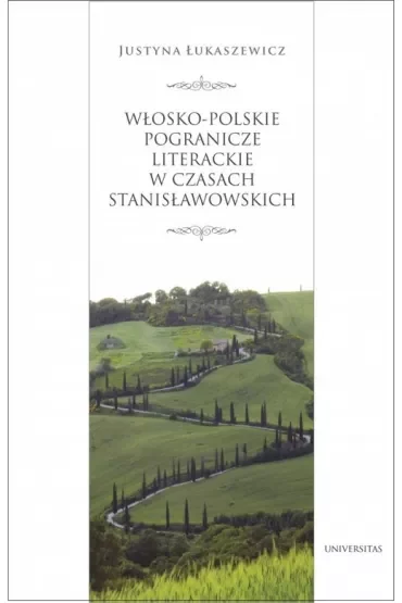 Włosko-polskie pogranicze literackie za panowania Stanisława Augusta