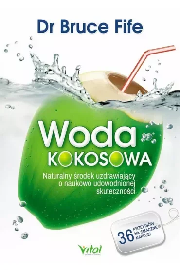 Woda kokosowa. Naturalny środek uzdrawiający o naukowo udowodnionej skuteczności