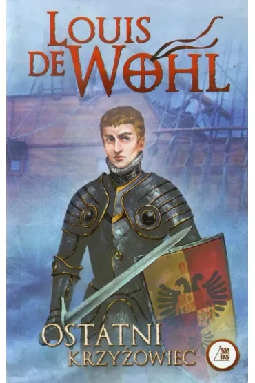 Wohl. Ostatni krzyżowiec