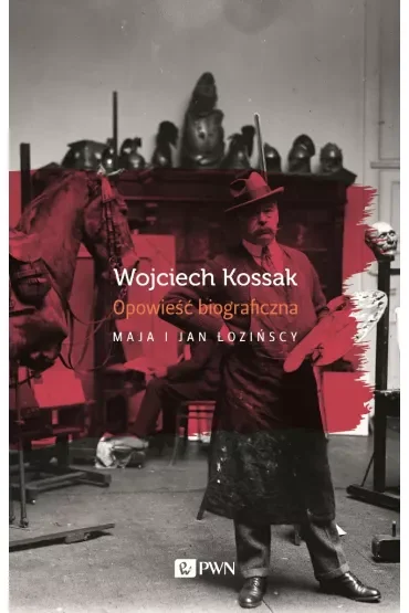 Wojciech Kossak. Opowieśćbiograficzna