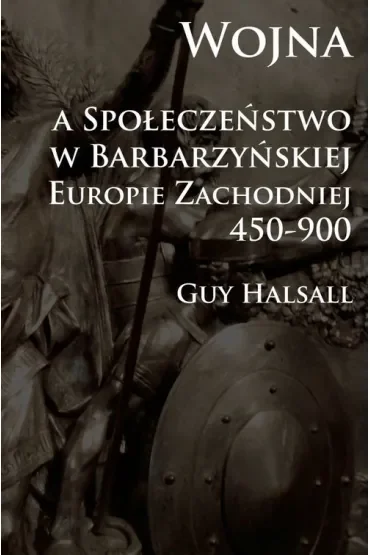 Wojna a społeczeństwo w barbarzyńskiej Eur. Zach