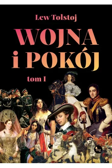 Wojna i pokój. Tom 1
