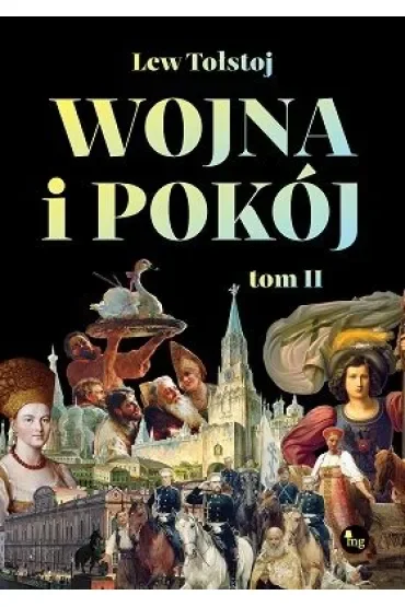 Wojna i pokój. Tom 2