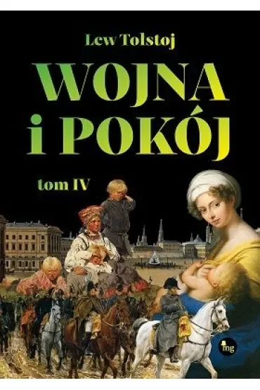 Wojna i pokój. Tom 4