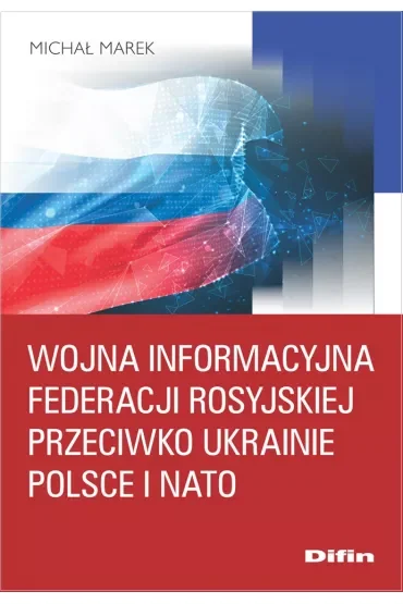 Wojna informacyjna Federacji Rosyjskiej przeciwko Ukrainie, Polsce i NATO