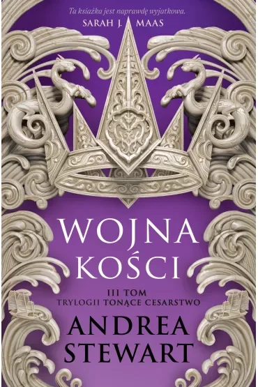 Wojna kości. Tonące Cesarstwo. Tom 3