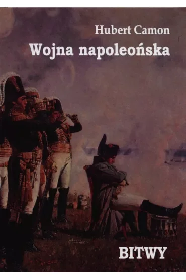 Wojna napoleońska Bitwy