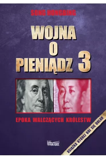 Wojna o pieniądz 3. Epoka walczących królestw