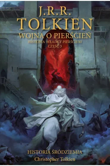 Wojna o Pierścień. Historia Śródziemia. Część 8